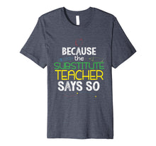 Ladda upp bild till gallerivisning, Substitute Teacher Funny Back To School Shirt Men Women Gift 7696894
