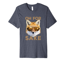 Ladda upp bild till gallerivisning, Funny shirts V-neck Tank top Hoodie sweatshirt usa uk au ca gifts for Oh For Fox Sake - Funny Pun T-shirt [Premium] 1870115
