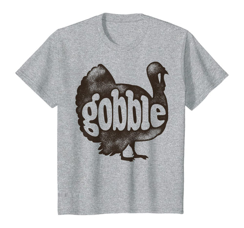 Gobble Funny Turkey Thanksgiving Day Gifts Men Women Vintage T-Shirt 577721