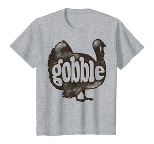 Gobble Funny Turkey Thanksgiving Day Gifts Men Women Vintage T-Shirt 577721