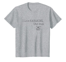 Ladda upp bild till gallerivisning, Funny shirts V-neck Tank top Hoodie sweatshirt usa uk au ca gifts for Whitewater Kayaking T-Shirt Funny Kayak Quote Kayaker Gift 1218830
