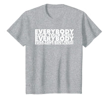 Ladda upp bild till gallerivisning, Everybody Rock Your Body Right Shirt
