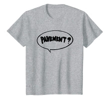 Ladda upp bild till gallerivisning, Funny shirts V-neck Tank top Hoodie sweatshirt usa uk au ca gifts for Pavement T Shirt Sticker For Men Women 1038017
