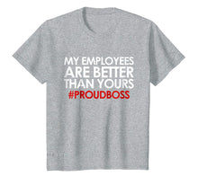 Ladda upp bild till gallerivisning, Employee Appreciation Gifts Shirt Funny Boss Gift Shirt
