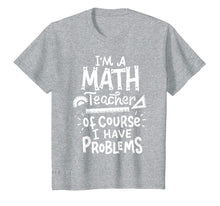Ladda upp bild till gallerivisning, Funny shirts V-neck Tank top Hoodie sweatshirt usa uk au ca gifts for Math Teacher Problem Tshirt School Educator Funny Tee 221521

