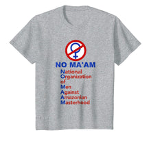 Ladda upp bild till gallerivisning, Funny shirts V-neck Tank top Hoodie sweatshirt usa uk au ca gifts for No Ma'am National Organization Of Men T-shirt 620574

