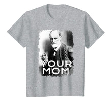 Ladda upp bild till gallerivisning, Funny shirts V-neck Tank top Hoodie sweatshirt usa uk au ca gifts for Freud Your Mom T-shirt Gift Tshirt Tee Psychoanalysis T-Shir 200768
