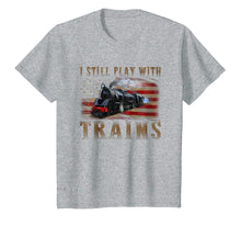 Ladda upp bild till gallerivisning, Funny shirts V-neck Tank top Hoodie sweatshirt usa uk au ca gifts for I Still Play With Trains Funny T-shirt Gift 2051106
