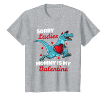 Ladda upp bild till gallerivisning, Funny Sorry Mommy Is My Valentine Day Gifts Boys Valentines T-Shirt-821229
