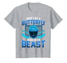 Ladda upp bild till gallerivisning, Ice Hockey Goalie Drop Like A Butterfly Block Like A Beast T-Shirt-686903
