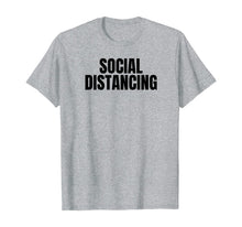 Ladda upp bild till gallerivisning, Social Distancing TShirt264904
