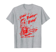 Ladda upp bild till gallerivisning, Funny shirts V-neck Tank top Hoodie sweatshirt usa uk au ca gifts for Burn Bundy Burn TShirt Execution Day Gift Ted Shirt 249998
