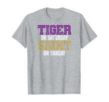 Ladda upp bild till gallerivisning, Tiger on Saturday Saint on Sunday Louisiana Football Apparel T-Shirt 77644
