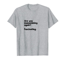 Ladda upp bild till gallerivisning, Funny shirts V-neck Tank top Hoodie sweatshirt usa uk au ca gifts for Are you mansplaining again? Funny Feminist T-shirt 4434298
