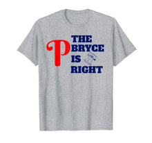 Ladda upp bild till gallerivisning, Funny shirts V-neck Tank top Hoodie sweatshirt usa uk au ca gifts for Harper The Bryce is Right Funny Philly Baseball T-shirt 1548594
