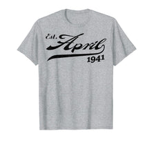Ladda upp bild till gallerivisning, Funny shirts V-neck Tank top Hoodie sweatshirt usa uk au ca gifts for April 1941 78th Birthday T-shirt Gifts For Men Women 2437139
