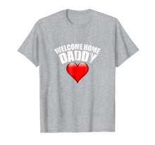 Ladda upp bild till gallerivisning, Funny shirts V-neck Tank top Hoodie sweatshirt usa uk au ca gifts for Welcome Home Daddy Surprise T-Shirt for Kids or Wifes 1850485
