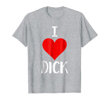 Ladda upp bild till gallerivisning, Funny shirts V-neck Tank top Hoodie sweatshirt usa uk au ca gifts for I Love Dick T Shirt Funny Gay Pride Gift 865333
