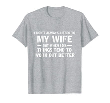 Ladda upp bild till gallerivisning, Funny shirts V-neck Tank top Hoodie sweatshirt usa uk au ca gifts for I Don't Always Listen To My Wife Shirt 2679616
