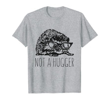 Ladda upp bild till gallerivisning, Funny shirts V-neck Tank top Hoodie sweatshirt usa uk au ca gifts for Not a Hugger shirt, Hedgehog T shirt for women teens &amp; kids 3081447
