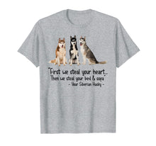 Ladda upp bild till gallerivisning, Then We Steal Your Bed &amp; Sofa Your Siberian Husky Tshirt

