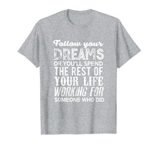 Ladda upp bild till gallerivisning, Funny shirts V-neck Tank top Hoodie sweatshirt usa uk au ca gifts for Graduation 2019 Gifts For Her Him Follow Your Dreams T Shirt 2698016
