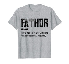Ladda upp bild till gallerivisning, Fathor Like Dad Just Way Mightier Father's Day Gift Fa-Thor T-Shirt 49173
