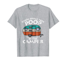 Ladda upp bild till gallerivisning, Funny shirts V-neck Tank top Hoodie sweatshirt usa uk au ca gifts for Thou Shall Not Poop in the Camper T-Shirt Camping Lovers 1907721
