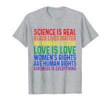 Ladda upp bild till gallerivisning, Science is Real Black Lives Matter Women Rights Kind T Shirt 159907
