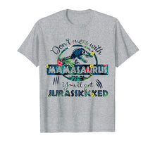 Ladda upp bild till gallerivisning, Don't Mess With Mamasaurus Shirt For Woman Mama
