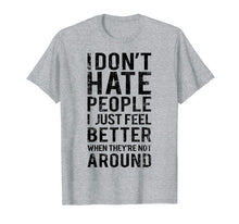 Ladda upp bild till gallerivisning, Funny shirts V-neck Tank top Hoodie sweatshirt usa uk au ca gifts for Funny Introvert Humor T-Shirt - I Don't Hate People Tee 1987055
