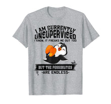 Ladda upp bild till gallerivisning, Funny shirts V-neck Tank top Hoodie sweatshirt usa uk au ca gifts for I Am Currently Unsupervised It Freaks Me Out Penguin Tshirt 2019477
