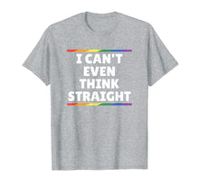 Ladda upp bild till gallerivisning, Funny Gay Pride - I Can't Even Think Straight T-Shirt-2453709
