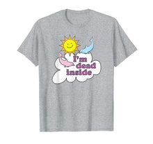 Ladda upp bild till gallerivisning, I'm Dead Inside - Cheerful Dolphins and Sunshine  T-Shirt 102628
