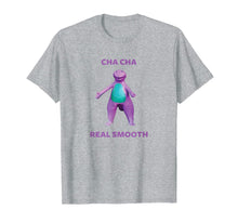 Ladda upp bild till gallerivisning, Cha Cha Real Smooth Meme t-shirt 207499
