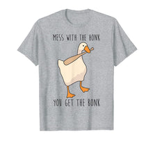 Ladda upp bild till gallerivisning, Mess With The Honk You Get The Bonk Funny Duck T-Shirt

