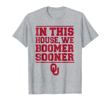 Ladda upp bild till gallerivisning, Oklahoma Sooners In This House We Boomer Sooner T-Shirt 118905
