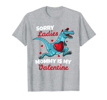 Ladda upp bild till gallerivisning, Funny Sorry Mommy Is My Valentine Day Gifts Boys Valentines T-Shirt-821229
