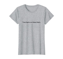 Ladda upp bild till gallerivisning, Funny shirts V-neck Tank top Hoodie sweatshirt usa uk au ca gifts for Trans Rights are Human Rights T shirt 3909026
