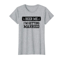 Ladda upp bild till gallerivisning, Funny shirts V-neck Tank top Hoodie sweatshirt usa uk au ca gifts for Beer Me I'm Getting Married Groom Groomsmen Tshirt 482149
