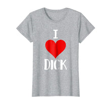 Ladda upp bild till gallerivisning, Funny shirts V-neck Tank top Hoodie sweatshirt usa uk au ca gifts for I Love Dick T Shirt Funny Gay Pride Gift 865333
