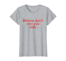 Ladda upp bild till gallerivisning, Funny shirts V-neck Tank top Hoodie sweatshirt usa uk au ca gifts for Women don't owe you shit T-Shirt Pink Retro Feminist Meme 1905247
