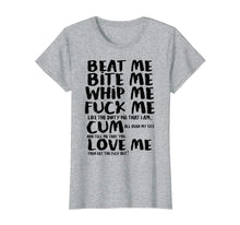 Ladda upp bild till gallerivisning, Funny shirts V-neck Tank top Hoodie sweatshirt usa uk au ca gifts for Beat me bite me whip me shirt 3413788
