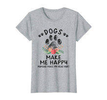 Ladda upp bild till gallerivisning, Funny shirts V-neck Tank top Hoodie sweatshirt usa uk au ca gifts for Dogs make me happy humans make my head hurt T Shirt 1472097
